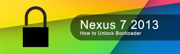 unlock-nexus-7-2013-bootloader
