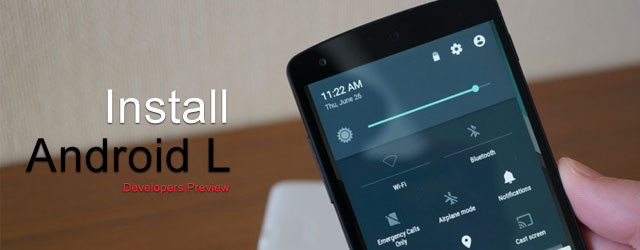 install android L developers preview